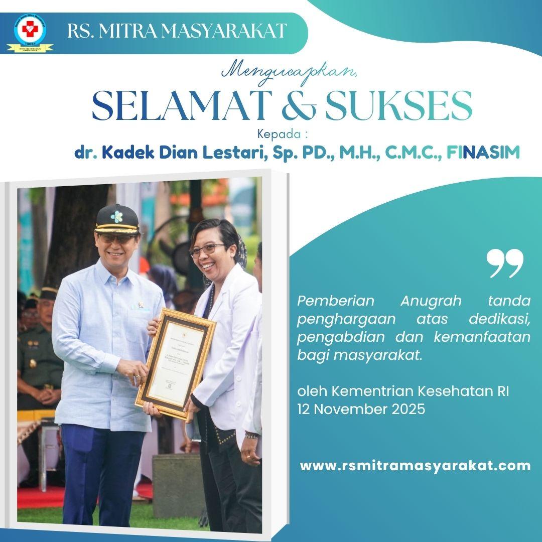 Pemberian Anugerah Tanda Penghargaan Atas Dedikasih, Pengabdian, Dan Kemanfaatan bagi Masyarakat Kepada dr. Kadek Dian Lestari, Sp.PD., M.H., C.M.C., FINASIM – Oleh Kementrian Kesehatan RI